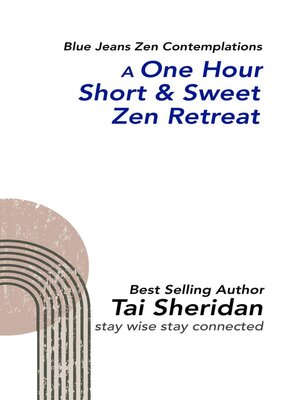 cover image of A One Hour Short & Sweet Zen Retreat